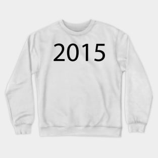 2015 Crewneck Sweatshirt